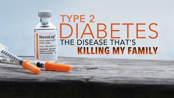Diabetes: The Disease That's Killing My Family