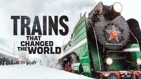 Trains that Changed the World