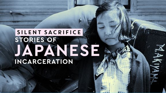 Silent Sacrifice: Stories of Japanese American Incarceration