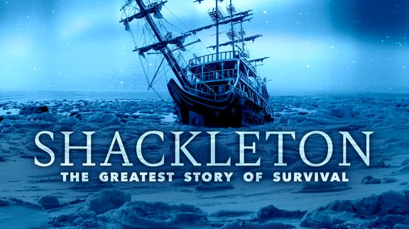 Shackleton: The Greatest Story of Survival