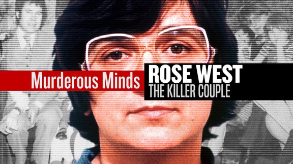 Murderous Minds: Rose West