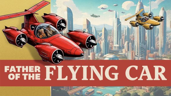 Father of the Flying Car