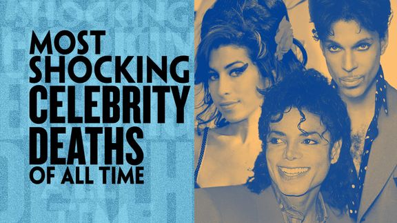 Most Shocking Celebrity Deaths of All Time