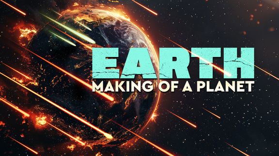 Earth: Making of a Planet
