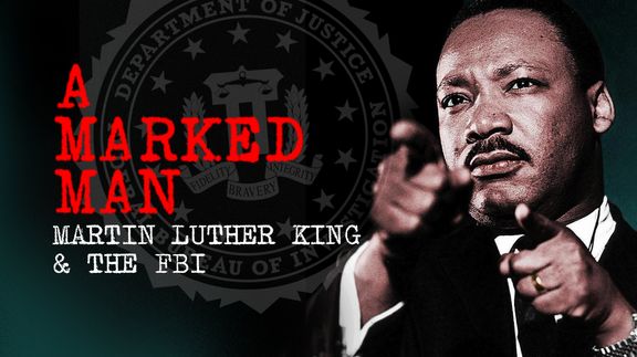 Martin Luther King and the FBI: A Marked Man