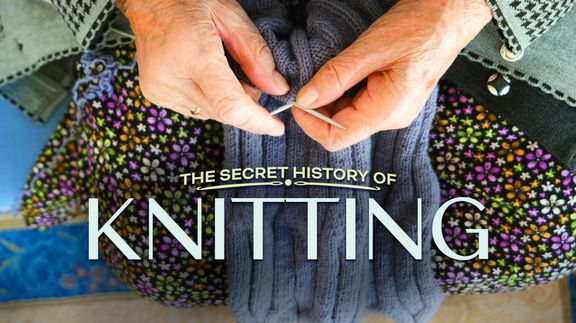Secret History of Knitting