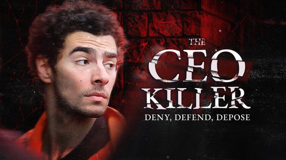 The Ceo Killer: Deny, Defend, Depose