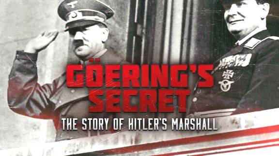 Goering's Secret: The Story of Hitler's Marshall