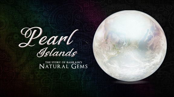 Pearl Islands: The Story of Bahrain's Natural Gems