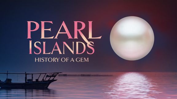 Pearl Islands: The Story of Bahrain's Natural Gems