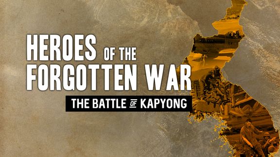 Heroes of the Forgotten War: The Battle of Kapyong