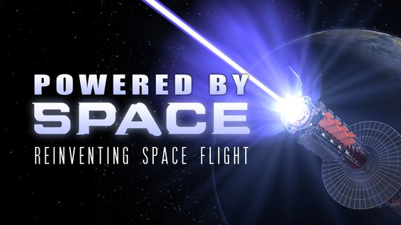 Powered By Space: Reinventing Spaceflight