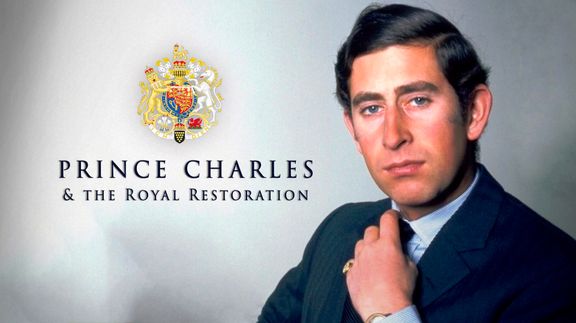 Prince Charles: The Royal Restoration