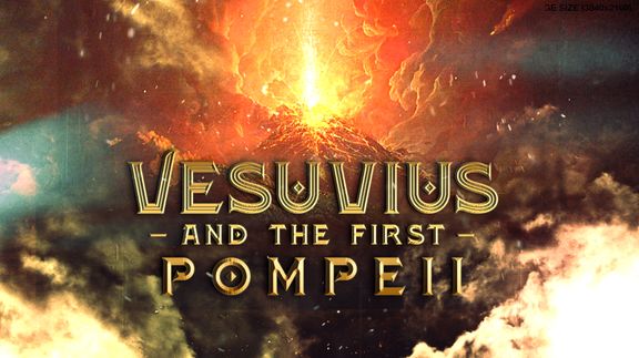 Vesuvius and the First Pompeii
