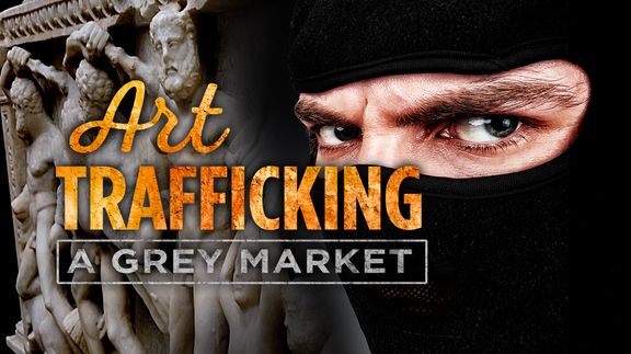 Art Trafficking: A Grey Market
