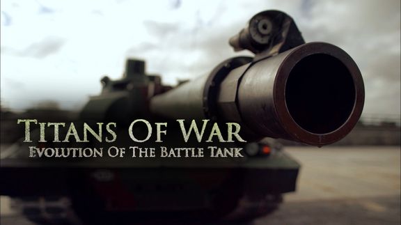 Titans of War: Evolution of the Battle Tank - Trailer