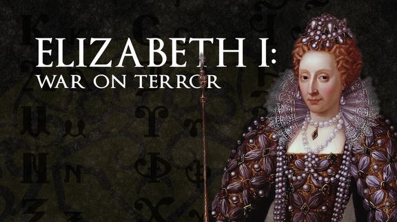 Elizabeth I: War on Terror