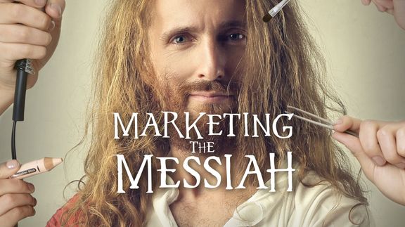 Marketing The Messiah