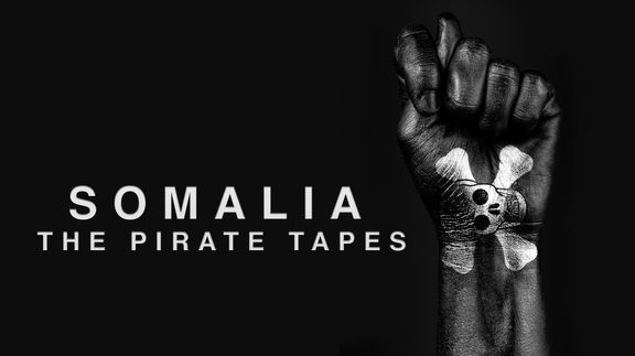 Somalia: The Pirate Tapes