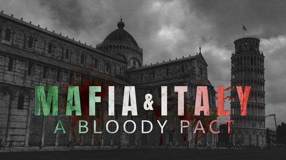 Mafia and Italy: A Bloody Pact