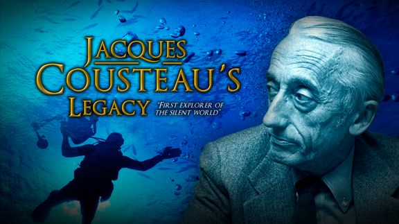 Jacques Cousteau's Legacy