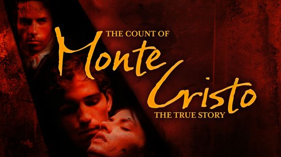 The Count of Monte Cristo: The True Story