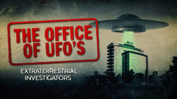 The Office of UFOs: Extraterrestrial Investigators