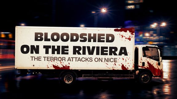 Bloodshed on the Riviera: The Terror Attacks in Nice